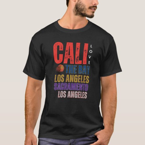 Cali Love Basketball Teams  T_Shirt