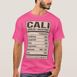 Cali Nutrition Facts Name Nickname Alias Title Fri T-Shirt