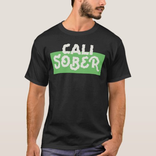 Cali Sober T_Shirt