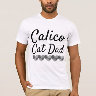 CALICO CAT DAD T-Shirts