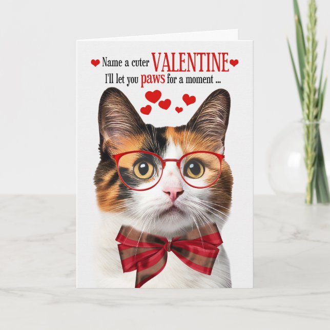 Calico Cat Feline Humor Valentine's Day Holiday Card (Front)