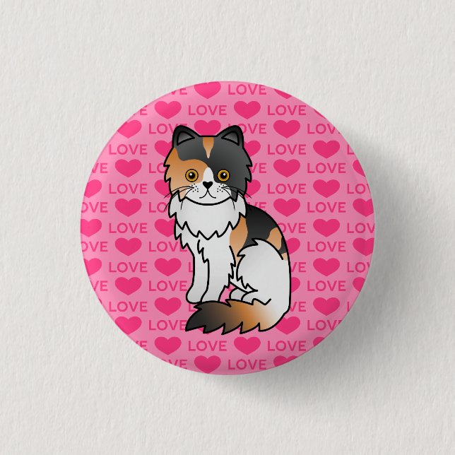 Calico Persian Cat Love Pinback Button (Front)