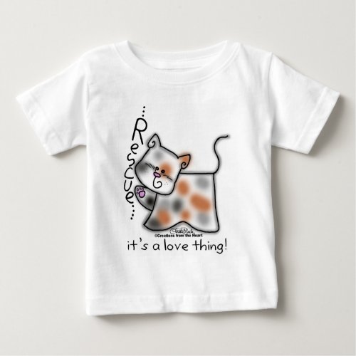 Calico RESCUEits a love thing Baby T_Shirt