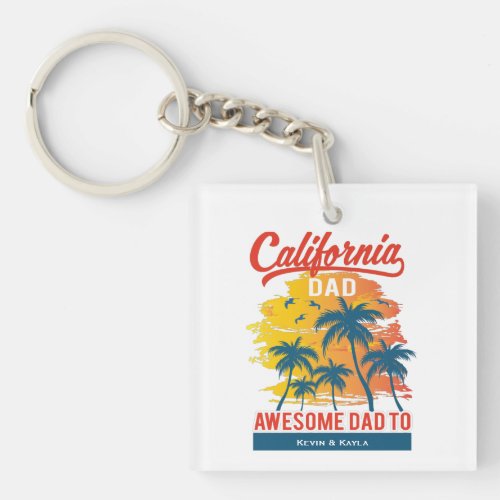California Beach Life Dad T_Shirt Keychain