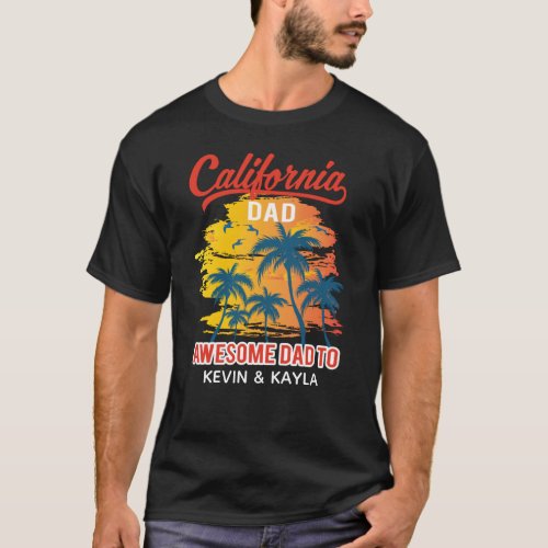 California Beach Summer Life Awesome Dad T_Shirt