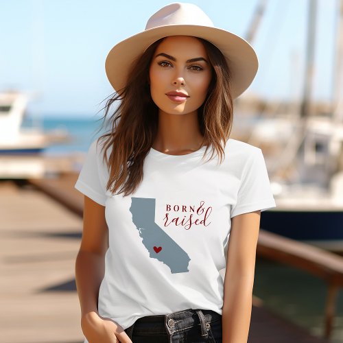 California Born and Raised  Editable Color State T_Shirt