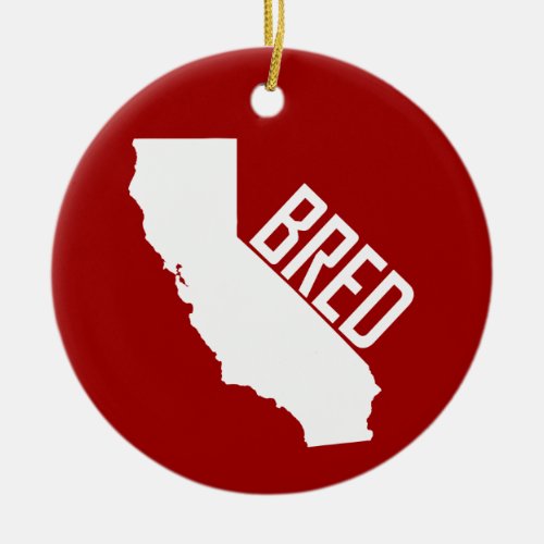 California Bred Ceramic Ornament