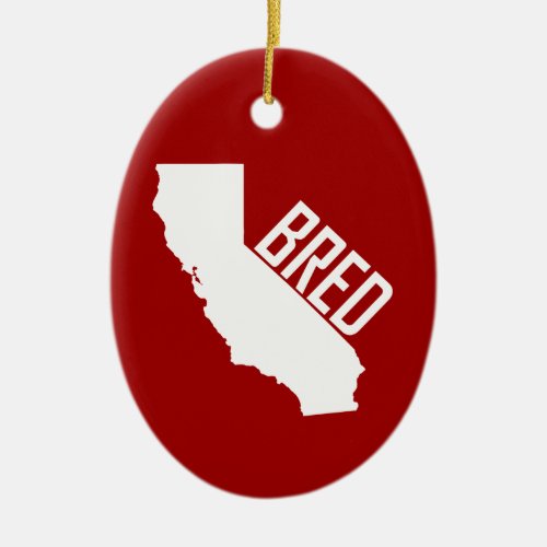 California Bred Ceramic Ornament