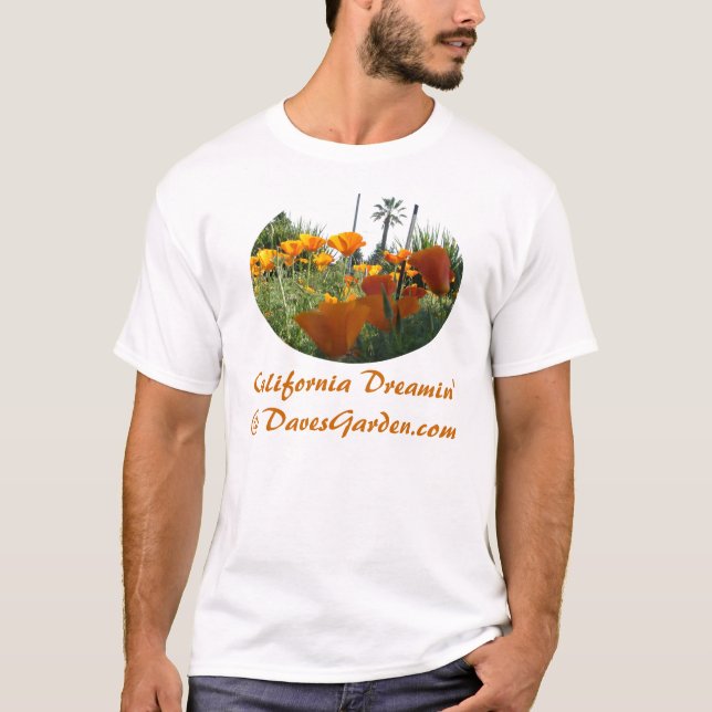 California Dreamin'@ DavesGarden.com T-Shirt (Front)