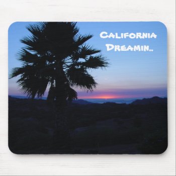 California Dreamin Mousepad by calroofer at Zazzle