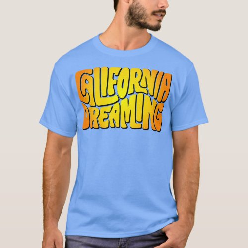 California Dreaming Sunny Word Art T_Shirt