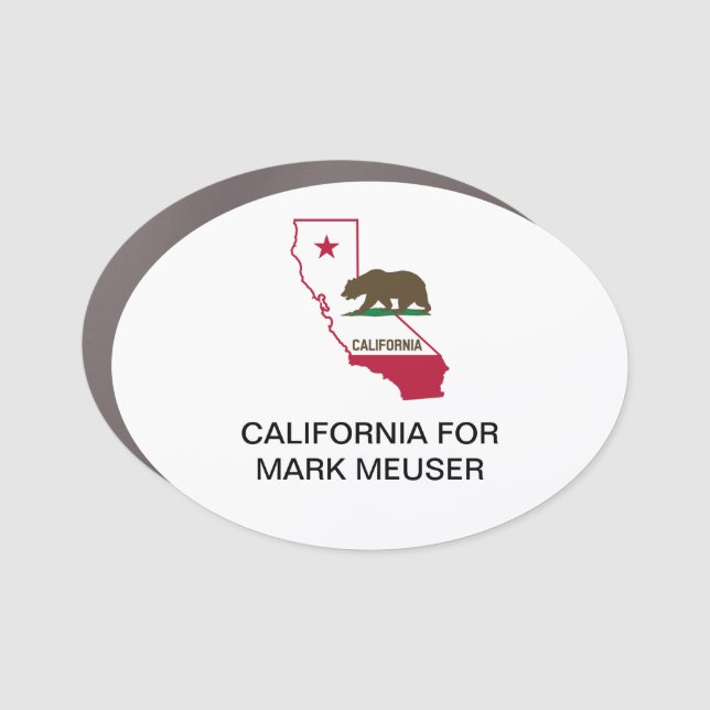 CALIFORNIA for MARK MEUSER SENATE 2022  Car Magnet (Front)