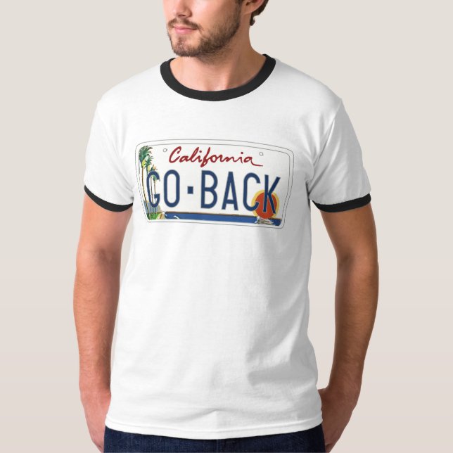 California GO BACK License Plate Tee (Front)