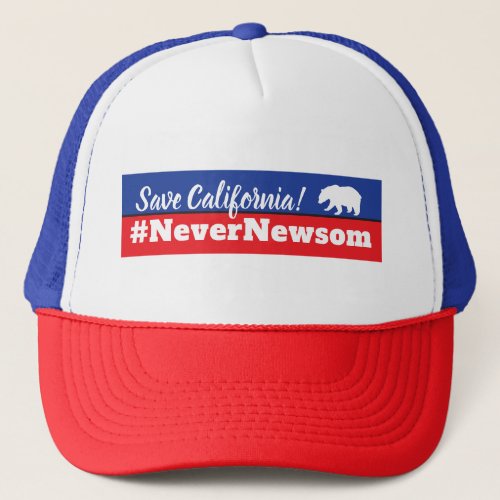 California Governor Election Never Newsom 2018 Trucker Hat