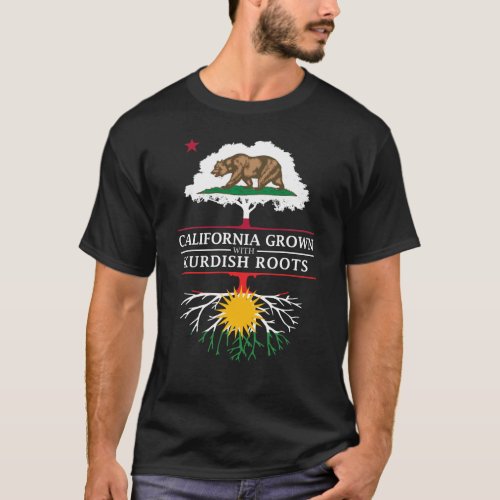 California Grown with Kurdish Roots T_Shirt