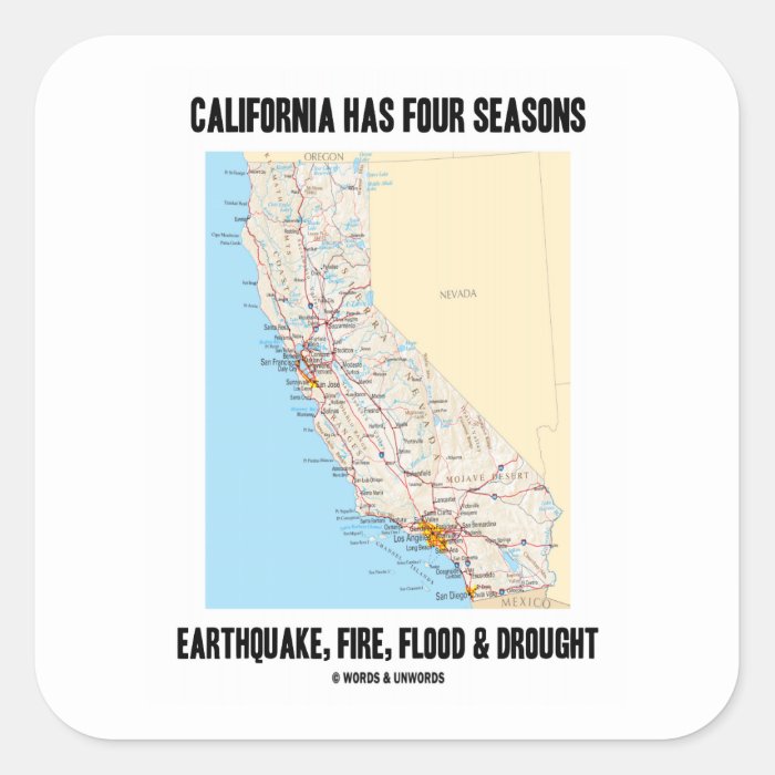 California Has Four Seasons Earthquake Fire Flood Sticker