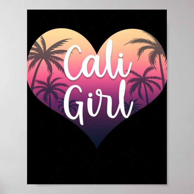 California Heart Palm Trees Summer Cali Girl Poster (Front)