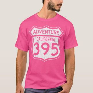 California Highway 395 - Hiking Fishing Climbing A T-Shirt