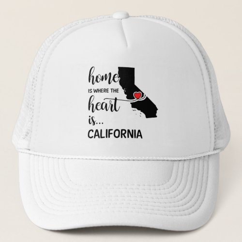 California home is where the heart is trucker hat