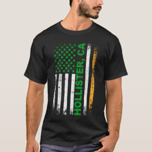 California - Irish American Flag Hollister, CA T-Shirt