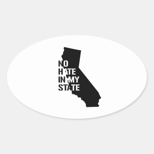 California No Hate In My State Oval Sticker