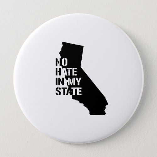 California No Hate In My State Pinback Button