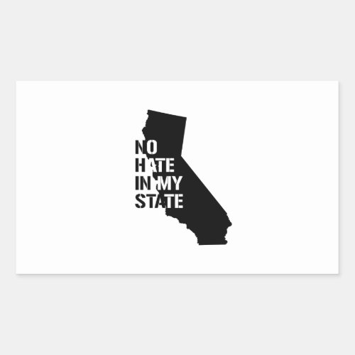 California No Hate In My State Rectangular Sticker