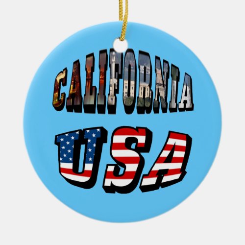 California Picture and USA Flag Text Ceramic Ornament