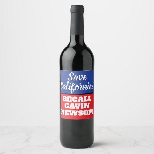 California Recall Governor Newsom Wine Label