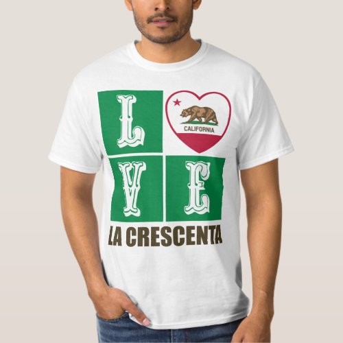 California Republic State Flag Heart Love La Crescenta T-Shirt