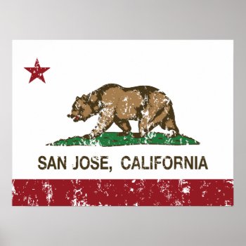California Republic State Flag San Jose Poster by LgTshirts at Zazzle