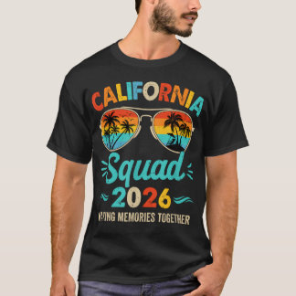 California Squad 2026 Vacation Friends Family T-Shirt