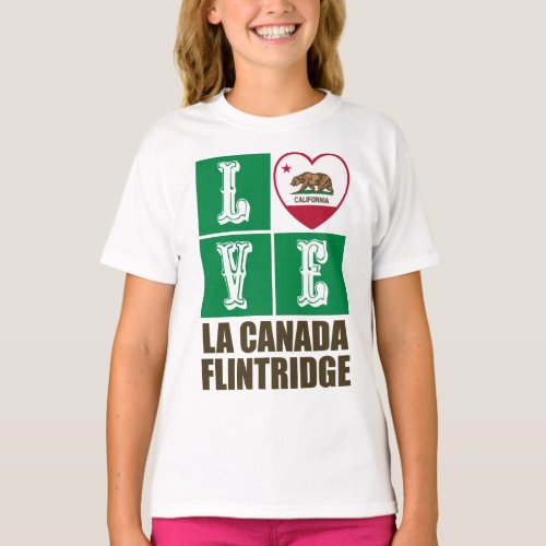 California State Flag Heart La Canada Flintridge T_Shirt