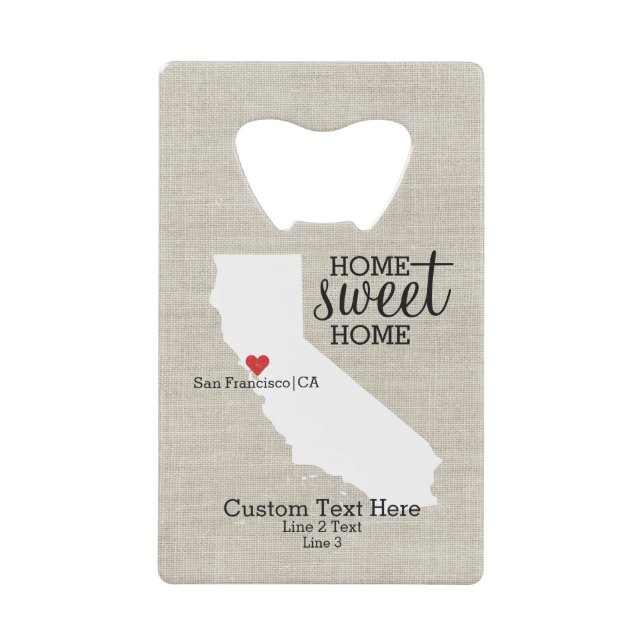 California State Love Home Sweet Home Custom Map Credit Card Bottle Opener (Front)