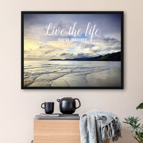 California Sunset Photo Live Life Youve Imagined Poster