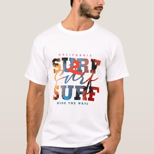 California Surf Ride The Wave T_shirt 