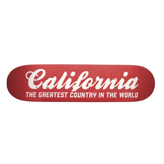 california the greatest country in the world custom skateboard