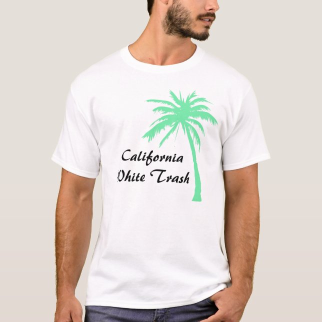California White Trash T-Shirt (Front)