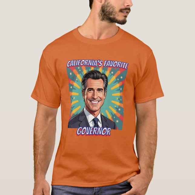 California's Favorite Governor | Gavin Newsom T-Shirt (Front)