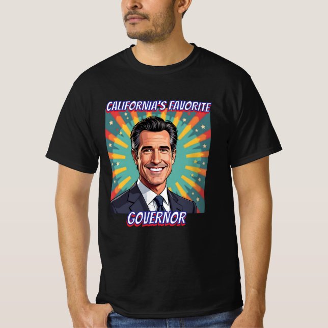 California's Favorite Governor | Gavin Newsom T-Shirt (Front)