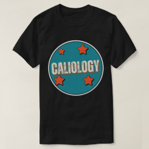 Caliology T-Shirt