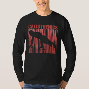 Calisthenics Fitness Push Ups Gym Street Workout T-Shirt