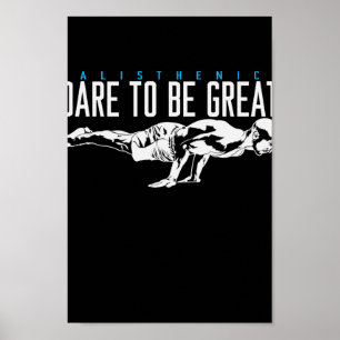Calisthenics Liegestütz Sport "Dare to be Great" Poster