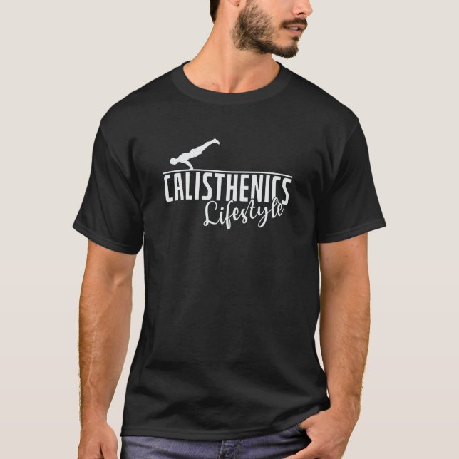 Calisthenics Lifestyle Fitness Workout T-Shirt (Front)