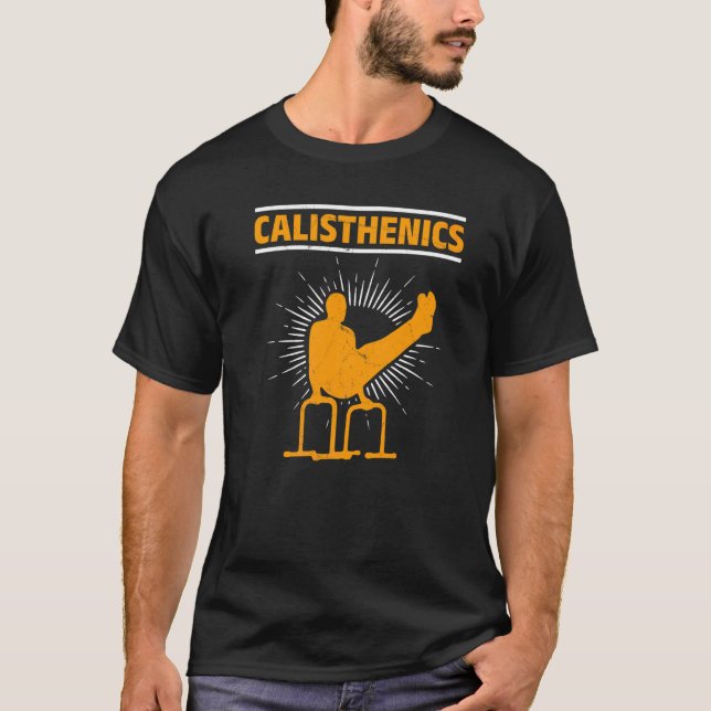 Calisthenics Training Bodyweight Workouts T-Shirt (Front)