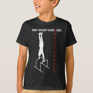 Calisthenics Training Bodyweight Workouts T-Shirt