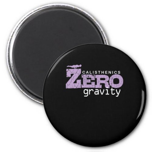 Calisthenics Zero Gravity Magnet