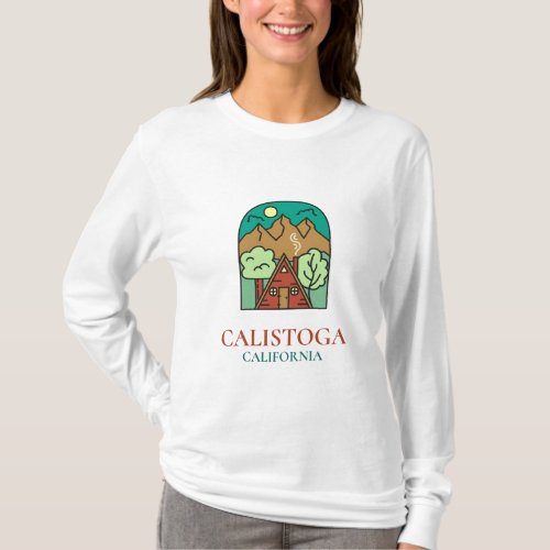Calistoga _ California Long Sleeve T_Shirt