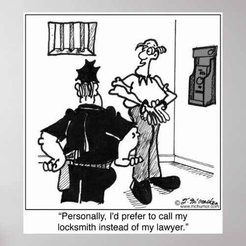 Call A Locksmith Not a Lawyer Poster