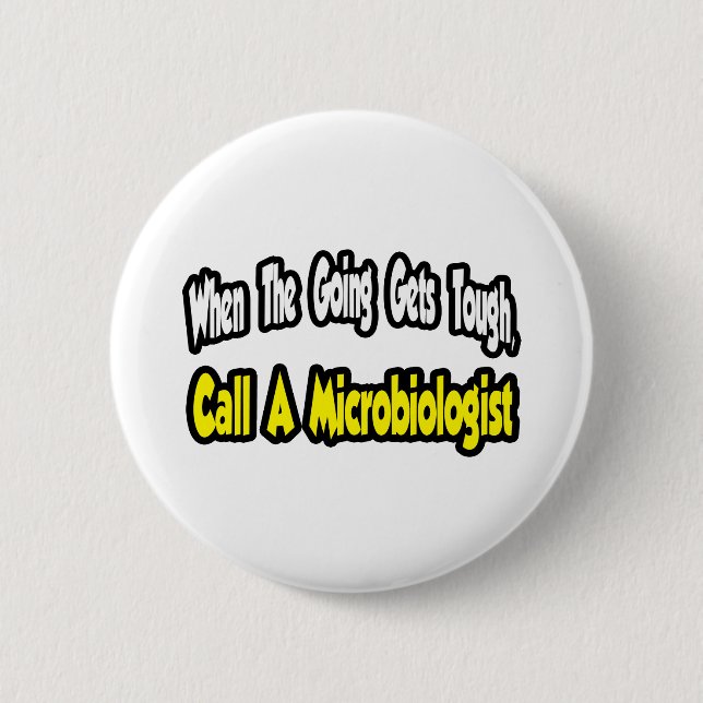 Call a Microbiologist Button (Front)